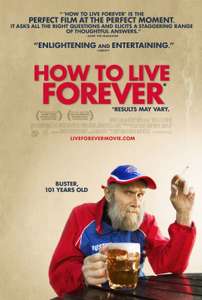 How to Live Forever - Poster