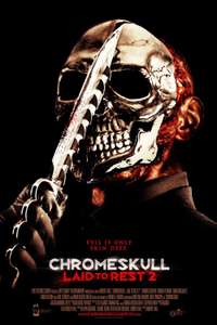 ChromeSkull: Laid to Rest 2 - Poster