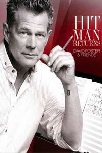 Hit Man Returns: David Foster & Friends - Poster