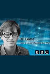 Bill Gates: How a Geek Changed the World