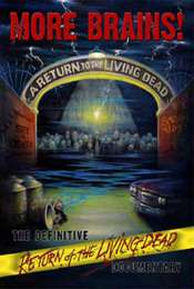 More Brains! A Return to the Living Dead