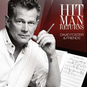 Hit Man Returns: David Foster & Friends - Poster
