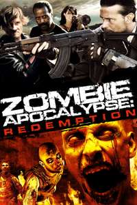 Zombie Apocalypse: Redemption - Poster