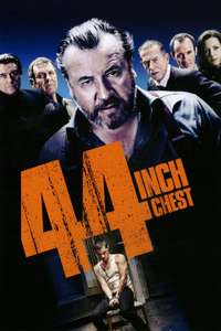 44 Inch Chest - Poster