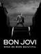 Bon Jovi: When We Were Beautiful