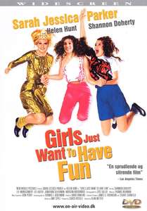 Girls Just Want to Have Fun - Poster