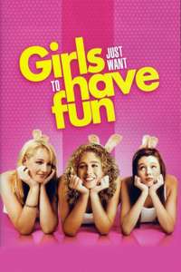 Girls Just Want to Have Fun - Poster