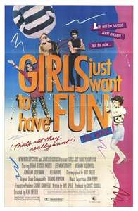 Girls Just Want to Have Fun - Poster