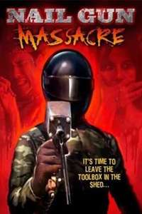 Nail Gun Massacre - Poster