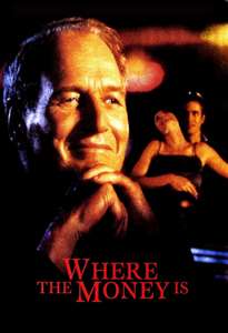 Where the Money Is - Poster