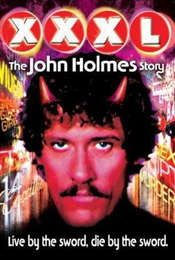 XXXL: The John Holmes Story