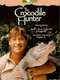 Steve's Story: The Crocodile Hunter