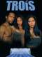 Trois