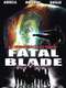 Fatal Blade