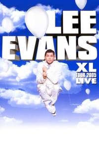Lee Evans: XL Tour Live 2005 - Poster