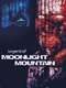 The Legend of Moonlight Mountain