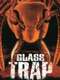 Glass Trap
