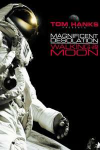 Magnificent Desolation: Walking on the Moon - Poster