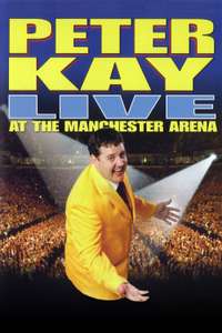 Peter Kay: Live at the Manchester Arena - Poster