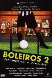 Boleiros 2 - Vencedores e Vencidos