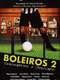 Boleiros 2 - Vencedores e Vencidos