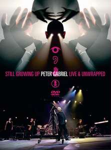 Peter Gabriel Still Growing Up Live & Unwrapped - Poster