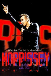 Morrissey - Who Put The M In Manchester