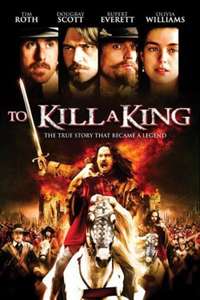 To Kill a King - Poster
