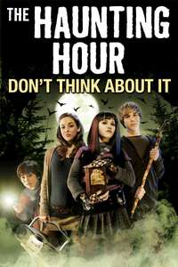The Haunting Hour: Don't Think About It - Poster