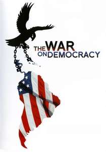 The War on Democracy - Poster