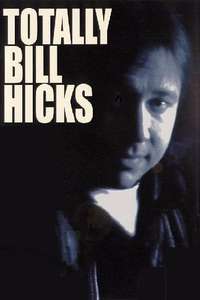Bill Hicks: Totally Bill Hicks - Poster