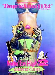 Class of Nuke 'Em High 2: Subhumanoid Meltdown - Poster