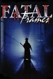 Fatal Frames