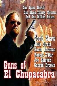 Guns of El Chupacabra - Poster
