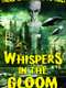 Whispers in the Gloom