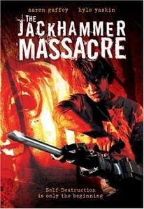 The Jackhammer Massacre - Poster