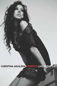 Christina Aguilera: Stripped - Live in the U.K. - Poster