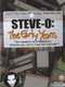 Steve-O: The Early Years