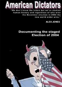 American Dictators: Staging Of The 2004 Presidential Election - Poster