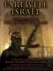 Farewell Israel: Bush  Iran and the Revolt of Islam
