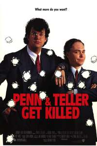 Penn & Teller Get Killed - Poster