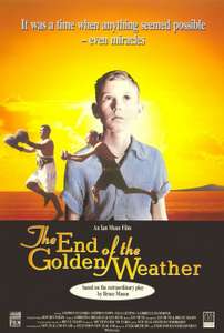 The End of the Golden Weather - Poster