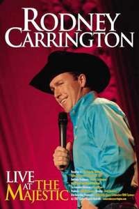 Rodney Carrington: Live at the Majestic - Poster