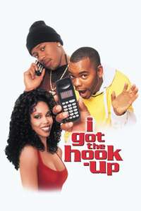 I Got the Hook Up - Poster