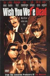 Wish You Were Dead - Poster
