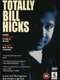 Bill Hicks: Totally Bill Hicks