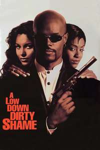 A Low Down Dirty Shame - Poster