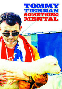 Tommy Tiernan: Something Mental - Poster