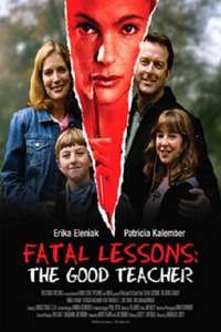 Fatal Lessons: The Good Teacher - Poster