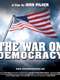 The War on Democracy